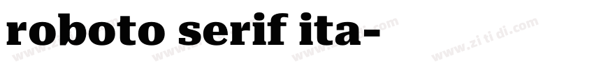 roboto serif ita字体转换 roboto serif ita字体转换